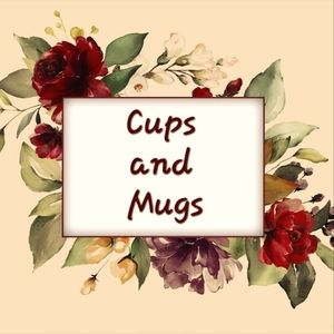 CUPS AND MUGS AND MORE CUPS AND MUGS